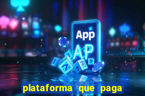 plataforma que paga fortune tiger